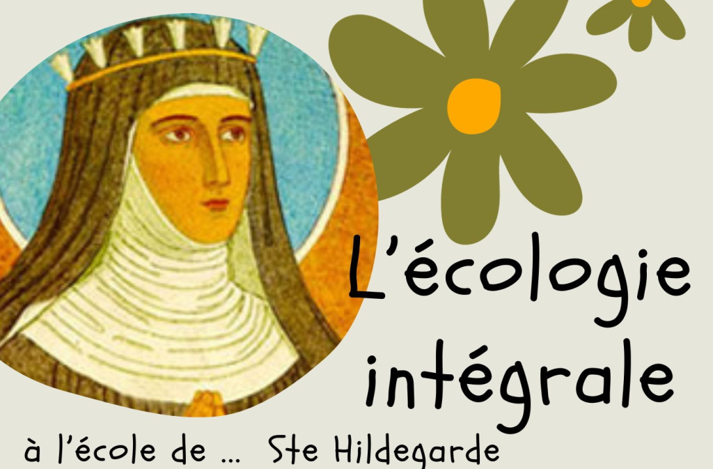 L'écologie intégrale à l'école de Sainte Hildegarde The Foyers de Charité